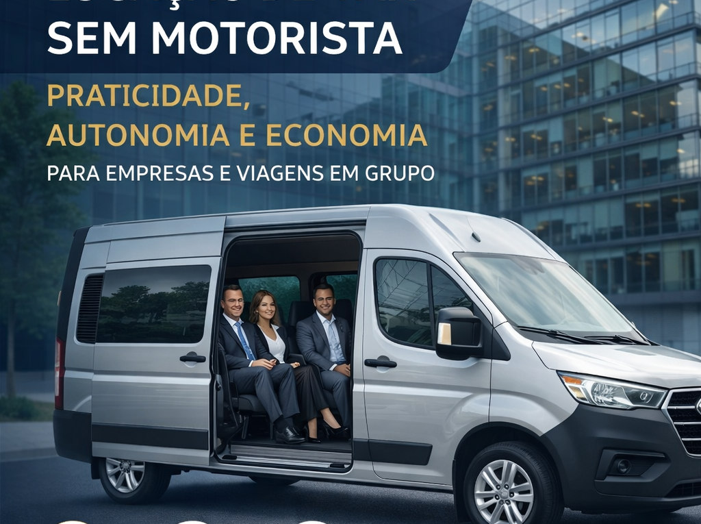 Locação de Van Sem Motorista Praticidade, Autonomia e Economia para Empresas e Viagens em Grupo